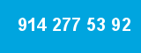 914 277 53 92